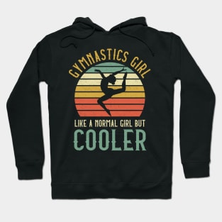 Gymnastics Girl Like A Normal Girl But Cooler Hoodie